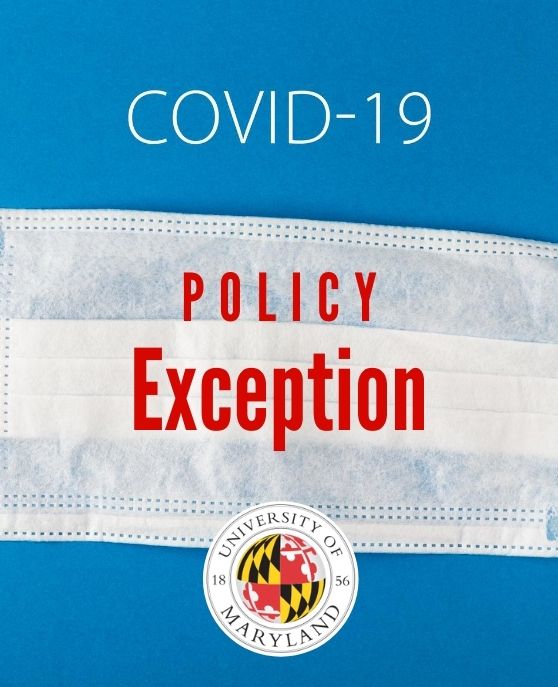 mask with words: Covid 19 policy exception